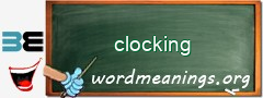 WordMeaning blackboard for clocking